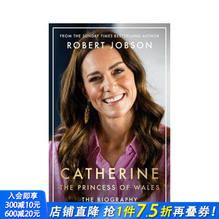英文文学传记 进口书 Catherine Wales Princess 凯特王妃传记 the 正版 原版 预售
