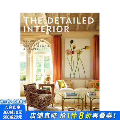 【预售】细节之美：与Cullman & Kravis共品室内装饰 The Detailed Interior 原版英文室内设计装饰 正版进口书