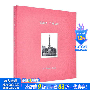 【现货】José Gelabert-Navia建筑绘画:科勒尔盖布尔斯 Coral Gables 原版英文建筑设计 正版进口书