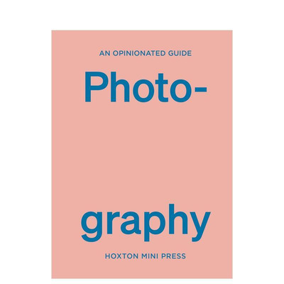 【现货】固执己见的摄影指南 【An Opinionated Guide】to Photography 原版英文摄影 正版进口书