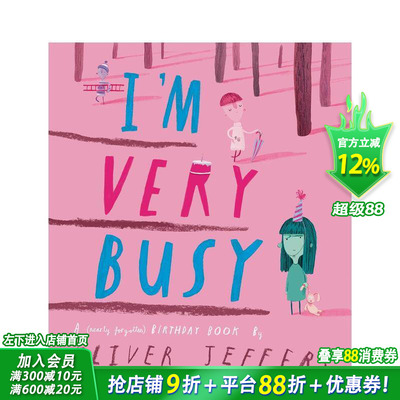 【现货】我超忙的：（近乎被遗忘的）生日之书 I'm Very Busy: A (Nearly Forgotten) Birthday Book 英文儿童插画故事绘本进口书