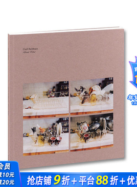 【现货】英文原版 关于时间 Gail Rebhan: About Time 摄影师艺术 正版进口图书画册