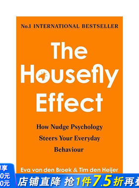 【预售】苍蝇效应：助推心理学如何引导你的日常行为 The Housefly Effect 原版英文社会科学 正版进口书