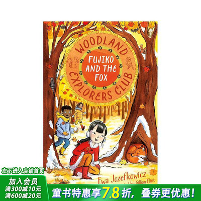 【预售】【林地探险俱乐部】藤子与灵狐 【The Woodland Explorers Club】Fujiko and the Fox 英文章节桥梁故事书 英语拓展阅读