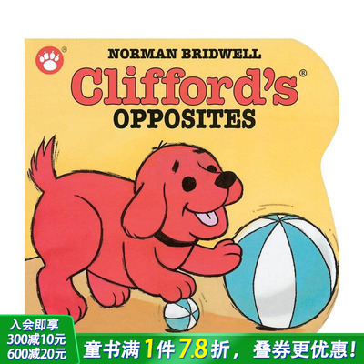 【现货】CLIFFORD\'S OPPOSITES 【大红狗克利弗德】学反义词  英文儿童书适合3-6岁