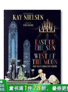 【现货】太阳的东边月亮的西边 Kay Nielsen: East of the Sun and West of the Moon 英文故事 艺术插图绘画进口书