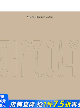 【预售】迈克尔·海泽：雕塑艺术画册 Michael Heiser: Altars 原版英文艺术画册画集 正版进口书