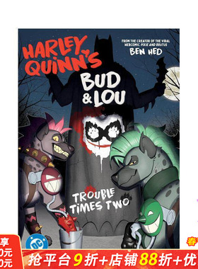 【预售】DC漫画 哈莉·奎茵的巴德和卢：双重麻烦 Harley Quinn's Bud and Lou: Trouble Times Two 原版英文漫画书 正版进口书