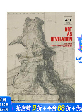 【预售】艺术作为启示：来自路易吉与佩皮诺?阿格拉蒂收藏 Art as Revelation  原版英文艺术画册画集 正版进口书
