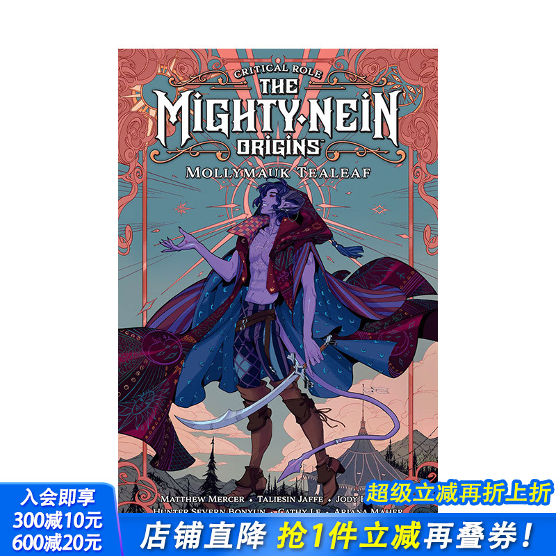 【预售】*键作用:强大的尼恩起源--莫利玛克-提亚利夫Critical Role:The Mighty Nein Origins-Mollymauk Tealeaf英文漫画书