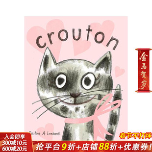 【预售】克鲁顿：一只猫的收养故事 Crouton 英文儿童插画故事绘本 进口童书
