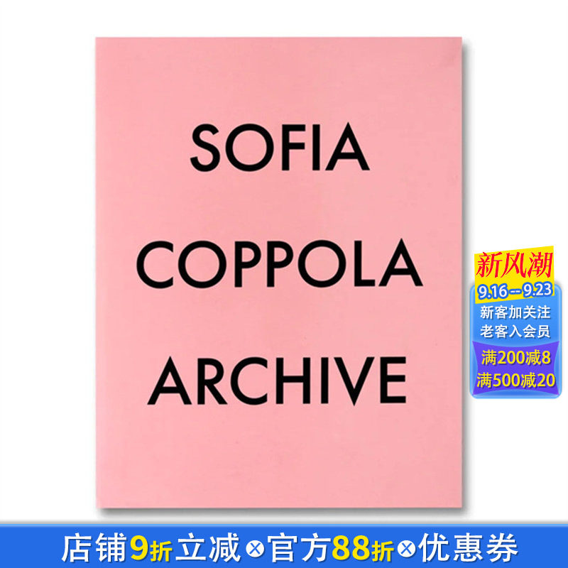【预售】英文原版 索菲亚·科波拉:文书馆 Sofia Coppola: Archive 摄影师作品集 正版进口艺术书籍 善优图书
