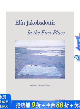 【预售】故乡：埃琳·雅各布斯多蒂尔的艺术原乡 Elín Jakobsdóttir: In the First Place 原版英文艺术画册画集 正版进口书