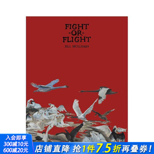 英文艺术画册画集 进口书 Jill Flight Fight 吉尔·穆莱迪：战斗或逃离 Mulleady 正版 原版 预售