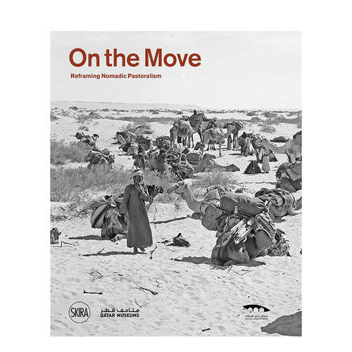 【预售】英文原版 重构游牧民族 On the move Reframing Nomadic Pastoralism 英文摄影 正版进口书籍画册 善优图书