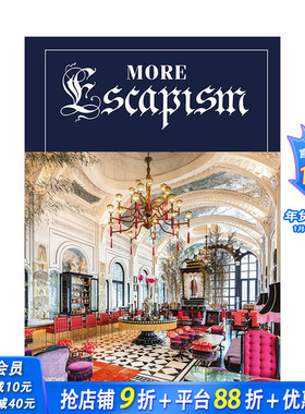 【现货】逃避主义：世界奢华酒店设计师比尔·本斯利 More Escapism:Bill Bensley 英文建筑室内设计 原版正版进口图书书籍