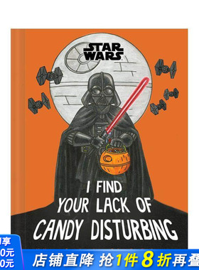 【现货】星球大战：不给糖就捣蛋之原力警告 Star Wars: I Find Your Lack of Candy Disturbing 原版英文生活 万圣节 正版进口书
