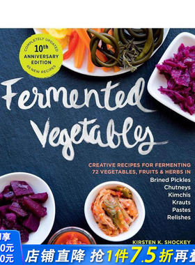【预售】发酵蔬菜创意食谱【十周年纪念版】 Fermented Vegetables  10th Anniversary Edition 英文餐饮美食文化 正版进口书