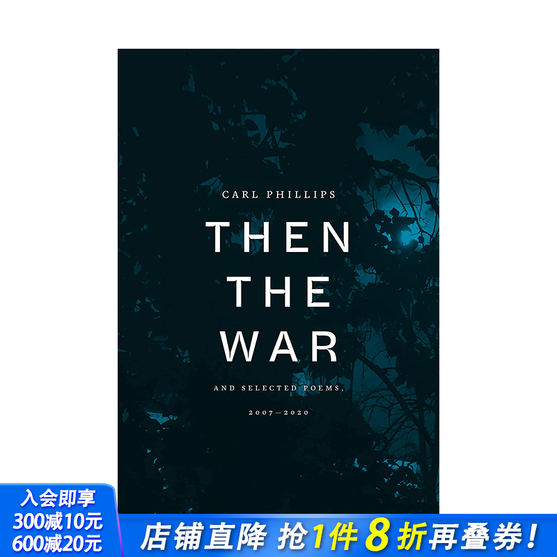 【预售】【2023普利策奖】然后是战争：2007-2020年诗歌选集 Then the War:And Selected Poems 英文原版诗歌文学 进口书籍