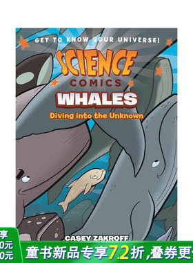 【预售】鲸鱼：潜入未知世界 【Science Comics】Whales: Diving into the Unknown 英文儿童漫画 英语拓展故事阅读绘本 进口童书