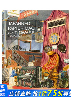 【预售】漆绘纸胎与锡器1740-1940 Japanned Papier Mache and Tinware c.1740-1940 原版英文艺术画册画集 正版进口书