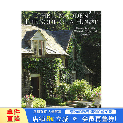 【现货】英文原版 一所房子的灵魂：用温暖、风格和舒适来装饰房子 The Soul of a House: Decorating with Warmth, Style