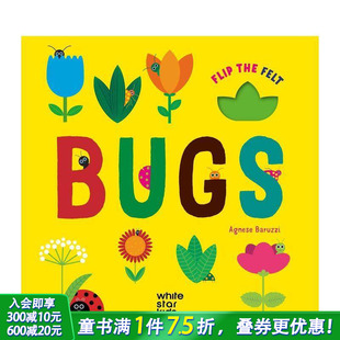 Bugs Flip the 英文儿童趣味互动绘本 昆虫：毛毡翻翻书 Felt 英语早教进口童书 预售