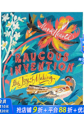 【预售】喧嚣的创造：制作的喜悦 Mark Hearld Raucous Invention 马克海尔德 拼贴 插画 版画 原版英文艺术插画 T&H 正版进口书