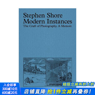 【现货】斯蒂芬·肖尔:现代实例（增订版） Stephen Shore:Modern Instances (Expanded Edition) 原版英文摄影 正版进口书籍画册