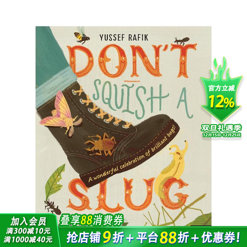 【现货】不要压扁鼻涕虫：奇妙小动物的精彩庆典 Don't Squish a Slug 英文儿童插画故事绘本 进口童书