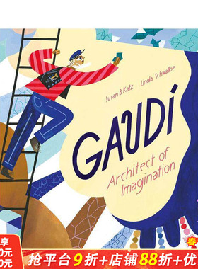 【现货】英文原版 高迪-充满想象的建筑师 Gaudi - Architect of Imagination儿童英语艺术插画绘本 人物传记 艺术启蒙6岁+