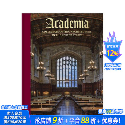 【预售】学术界：美国的学院哥特式建筑 Academia: Collegiate Gothi 原版英文建筑设计 正版进口书