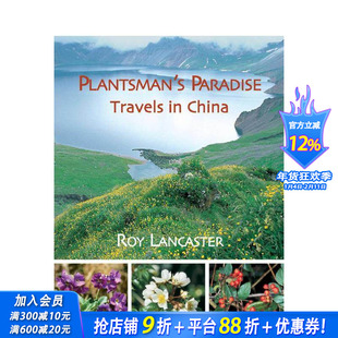 【预售】植物学家的乐土：中国纪行 A Plantsman's Paradise 原版英文旅行 正版进口书