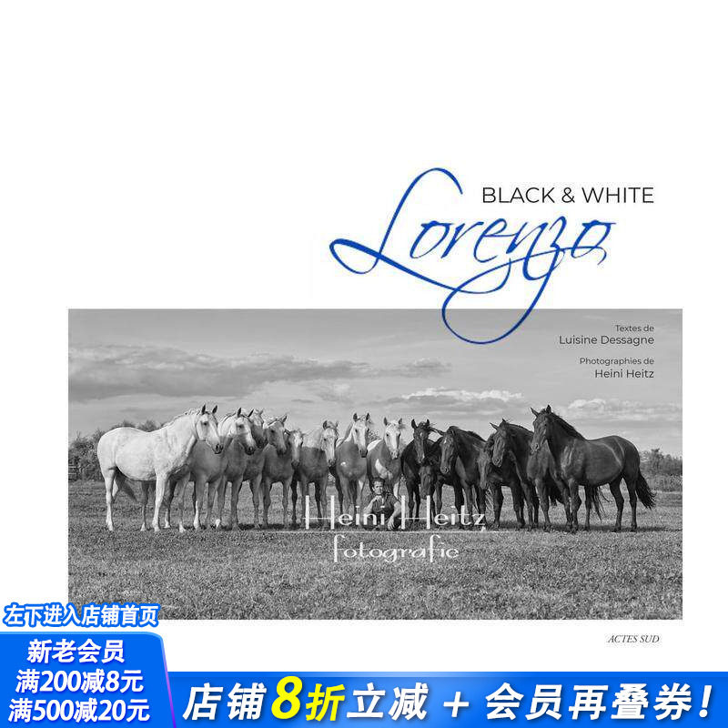 【预售】马术表演艺术家洛伦佐：黑与白 Lorenzo Black & White 商业 英文摄影画集正版进口书