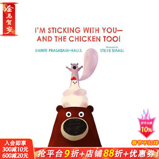 【预售】与你坚守di2部 I’m Sticking with You-and the Chicken Too! 英文儿童插画故事绘本 进口童书