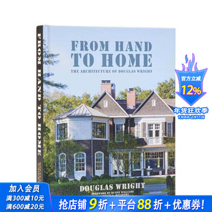 【预售】从手筑到家园：道格拉斯·赖特建筑作品集 From Hand to Home:The Architecture of Douglas Wright 英文正版进口书