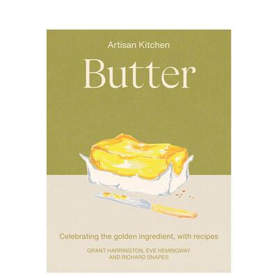 【预售】黄油：致敬黄金食材·食谱集 Butter : Celebrating the golden ingredient， with recipes 英文餐饮生活美食 正版进口书