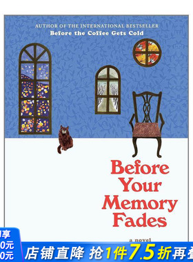 【现货】在回忆消逝之前 川口俊和 Before the Coffee Gets Cold:Before Your Memory Fades 英文小说 正版进口书