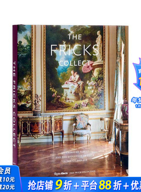 【现货】弗里克家的收藏： 一个美国家庭和镀金时代品味的演变 The Fricks Collect 原版英文艺术画册画集 正版进口书