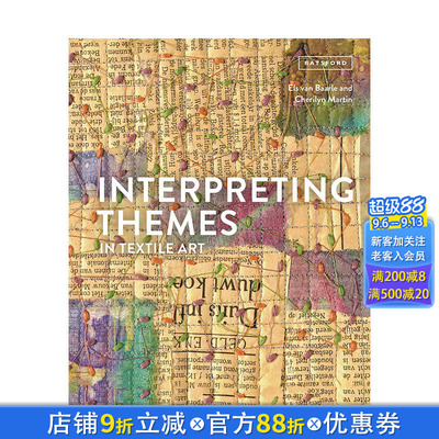 【预售】英文原版 解读纺织艺术的主题 Interpreting Themes in Textile Art 英文时尚服装设计 正版进口书籍 善优图书