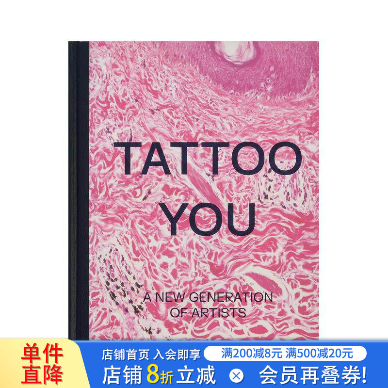 【现货】纹身师:新时代的艺术家 Tattoo You: A New Generation of Artists 原版英文艺术画册画集 正版进口图书