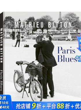 【预售】巴黎蓝调 Mathieu Bitton Paris Blues 原版英文摄影作品集