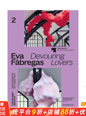 【预售】伊娃·法布雷加斯：吞噬恋人 当代艺术家个展系列出版物 Eva Fabregas 原版英文艺术画册画集 正版进口书