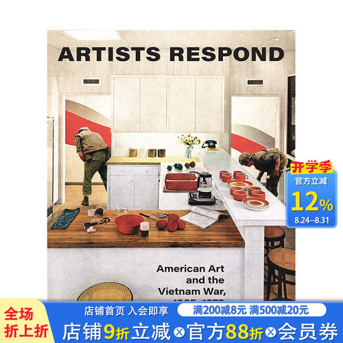 【预售】英文原版 艺术家回应：美国艺术与越南战争 1965-1975 Artists Respond 艺术历史与评论 正版进口书籍 善优图书
