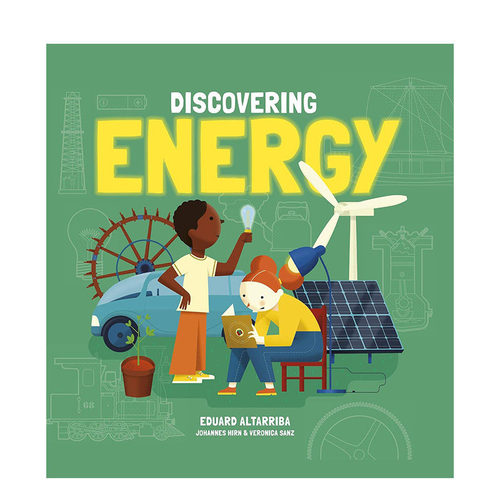 【预售】发现能源 Discovering Energy 精装英文原版儿童插画科普绘本进口图书 Veronica Sanz