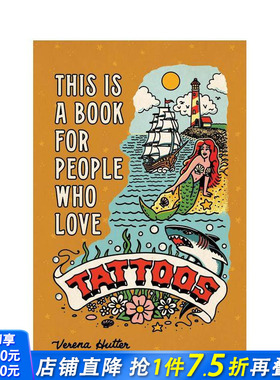 【预售】这是一本为纹身爱好者准备的书 This is a Book for People Who Love Tattoos 原版英文生活综合 正版进口书