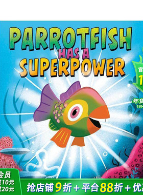 【预售】鹦嘴鱼有超能力 Parrotfish Has A Superpower 英文儿童插画故事绘本 进口童书