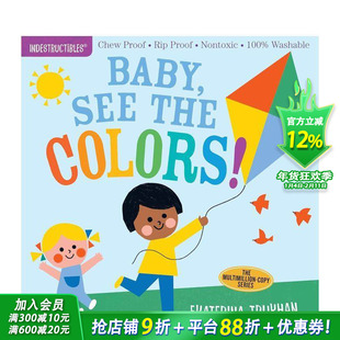 【预售】咬咬书：宝宝，看看颜色吧 Indestructibles: Baby， See the Colors! 英文儿童趣味互动绘本 英语早教进口书