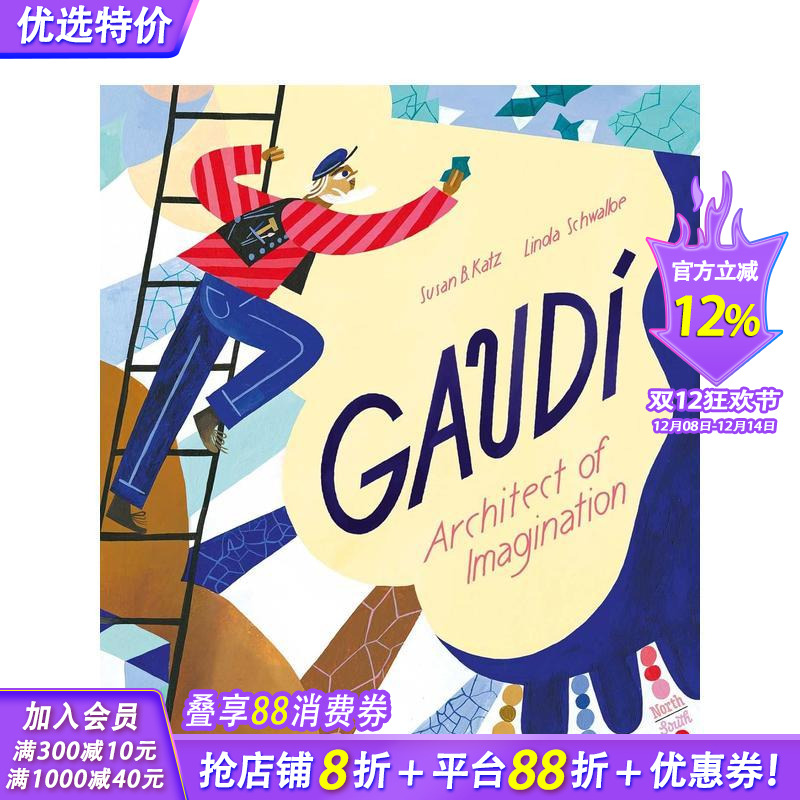 【现货】英文原版 高迪-充满想象的建筑师 Gaudi - Architect of Imagination儿童英语艺术插画绘本 人物传记 艺术启蒙6岁+