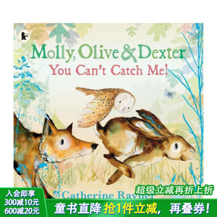 Molly Dexter 预售 奥利弗和德克斯特：你抓不住我 进口童书 Catch Olive 莫莉 Can You and 英文儿童插画故事绘本